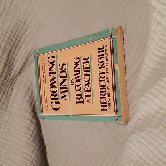 Growing minds on becoming a teacher by Herbert kohl - Picture 6 of 6